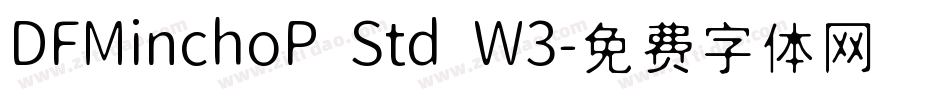 DFMinchoP Std W3字体转换